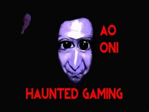Haunted Gaming - Ao Oni (Part 1)
