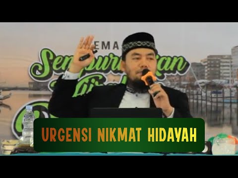 NIKMAT HIDAYAH NIKMAT YANG SANGAT BESAR || Ust. Anas Abdillah