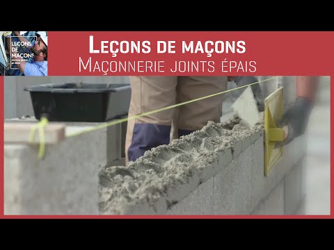 Les bons gestes en maçonnerie - Maçonnerie joints épais