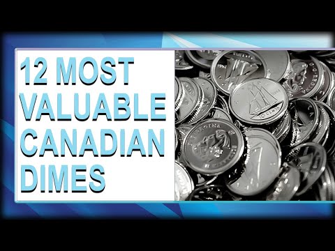 12 Most Valuable Canadian Dimes - Rarest Canadian Dimes Worth HUGE MONEY!!