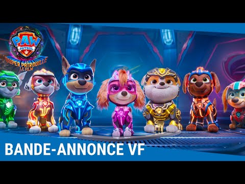 La Pat'Patrouille : La Super Patrouille le film - bande annonce Paramount