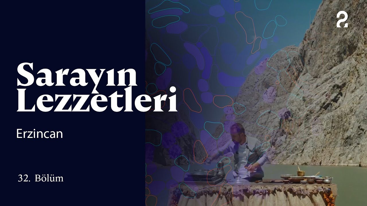 Sarayın Lezzetleri | Kemaliye |