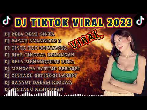 DJ TIKTOK VIRAL 2023 - DJ RELA DEMI CINTA X DJ RASA NYANGKEM 3 FYP VIRAL TIKTOK TERBARU 2023