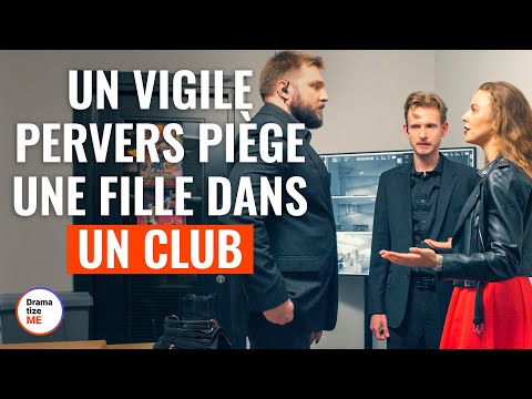 Un Vigile Pervers Piège Une Fille Dans Un Club | @DramatizeMeFrance