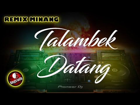 DJ Remix Talambek Datang ~ Ovhi Firsty | by Ingrath