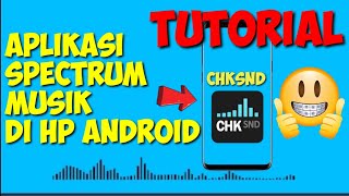 Download lagu CARA MEMBUAT SPECTRUM MUSIK DENGAN MUDAH DI HP ANDROID || CHKSND mp3