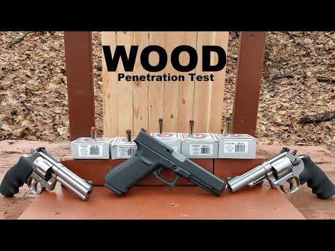 Hard Cast Wood Penetration Test - .357 Magnum, .44 Magnum, .45 ACP, .44 Special and .45 Super