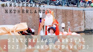 Amsterdam (HD): Sinterklaas Arrival Parade during Covid 2021 ❘ Nicolaus ❘ barrel organ ❘ flugelhorn