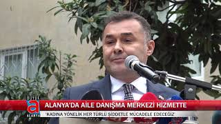 ALANYA’DA AİLE DANIŞMA MERKEZİ HİZMETİ