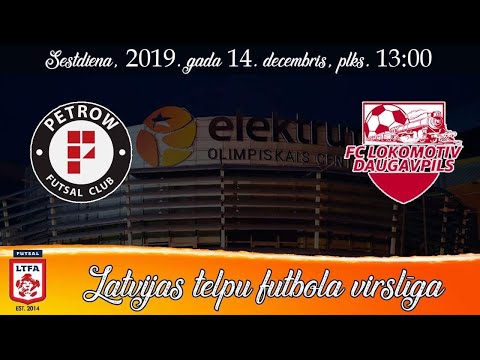 FC PETROW / FC "Lokomotiv" // Latvijas Telpu Futbola Virslīga