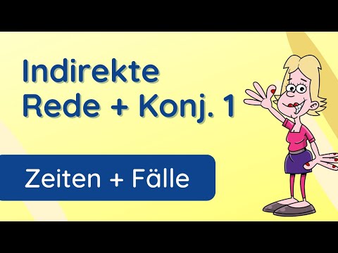 Der Konjunktiv 1 und die ✅ indirekte Rede
