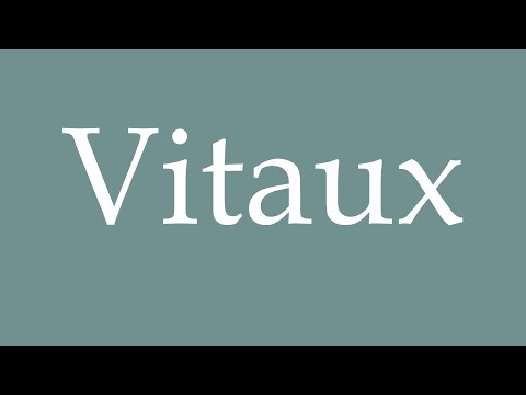How to Pronounce ''Vitaux'' (Vital) Correctly in French