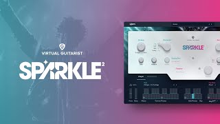 Video thumbnail for @ujamInstruments presents: Virtual Guitarist SPARKLE 2 by ujam Instruments