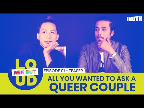 Ask Out Loud | Episode 01 Teaser - All You Wanted To Ask A Queer Couple Video