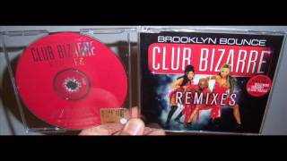 Brooklyn Bounce - Club bizarre (2001 DJS@Work remix)