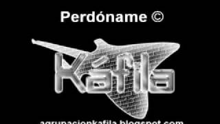 KAFILA - Perdóname