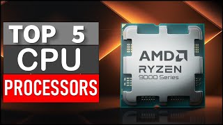 Top 5 CPUs in 2025: Gaming, Productivity & Value Picks