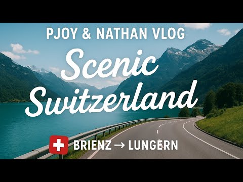 Swiss Escape 🇨🇭🏔️ | 🚗 Scenic Vibes & Stunning Views 🌿 | Pjoy & Nathan Vlog 🎥