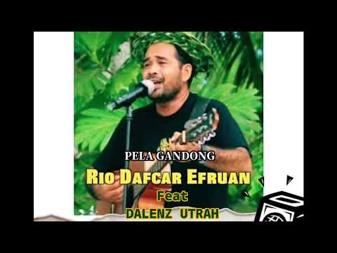 PELA GANDONG By RIO DAFCAR E Feat DALENZ UTRAH DAN JULESTIN VELIA E