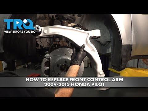 How to Replace Front Control Arm 2009-2015 Honda Pilot
