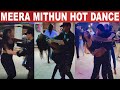 Meera Mithun Hot Dance Meera Mithun Hot Film Flick