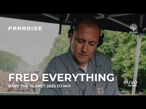 Fred Everything DJ Mix | Rave the Planet 2025 | Paradise x DJ Monitor x Soul Water Float