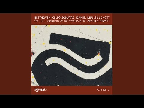 Beethoven: Cello Sonata No. 4 in C Major, Op. 102 No. 1: I. Andante –