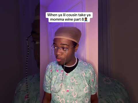 When ya lil cousin take ya momma wine part 8🤦🏾‍♂️#viral