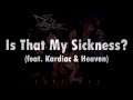 DeSade 05 Is That My Sickness Feat Kardiac Heaven
