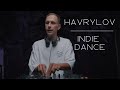 Havrylov Live Indie Dance 2 DJ Mix 2023