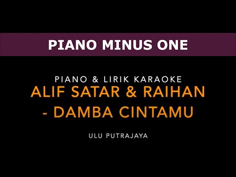 DAMBA CINTAMU - Alif Satar & Raihan (Piano & Lirik Karaoke)
