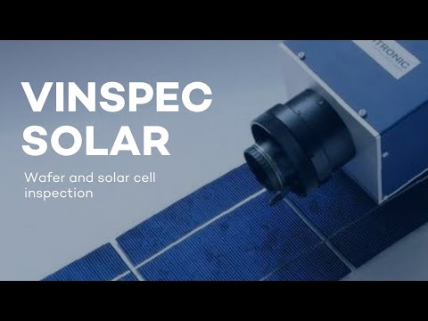 VINSPECsolar - Inspection of solar wafers, cells and modules