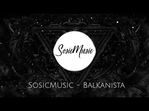 SosicMusic - Balkanista