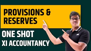 Provisions and reserves class 11 Accounts | One shot | Complete Chapter in easy way | zero to end