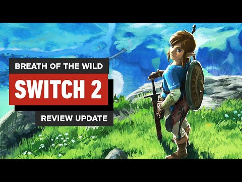 The Legend of Zelda: Breath of the Wild - Nintendo Switch 2 Edition Review Update