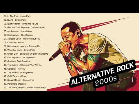 Alternative Rock 2000s - Linkin Park, Evanescence , Red Hot Chili Peppers, Coldplay,Green Day