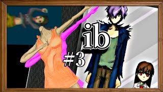 【ib】#03～不思議な世界の物語～名作フリーゲーム実況