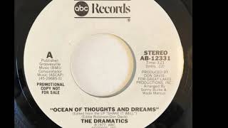 The Dramatics ~ Ocean Of Thoughts And  Dreams