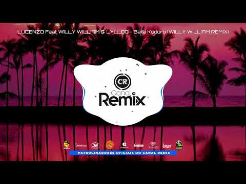 LUCENZO Feat WILLY WILLIAM & LYLLOO - Baila Kuduro (WILLY WILLIAM REMIX)