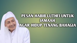 Download lagu Ceramah Habib Luthfi bin Yahya Terbaru Pesan Dari abah Untuk kita mp3