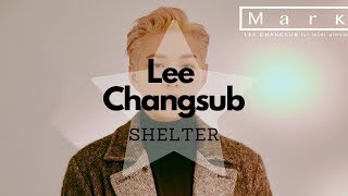 Lee Changsub (BTOB) - Shelter (3D / Concert / Echo sound + Bass boosted) 'MARK'