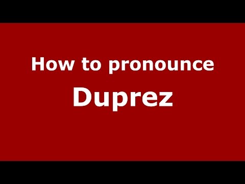 How to pronounce Duprez (Spanish/Argentina) - PronounceNames.com