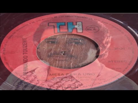 FERNANDO TOUZENT-MESA PARA UNO.............(((ECOS DE JUVENTUD)))