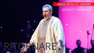 AMEN Musical Drama | Act 3 "Ritornare" | BARSEG TUMANYAN