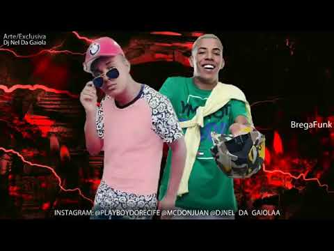 MC PLAY BOY DO RECIFE Feat MC DON JUAN-PEGADA VIOLENTA