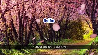 Download lagu 38163   Selfie   Viola Arsa mp3 Download lagu 38163   Selfie   Viola Arsa mp3
