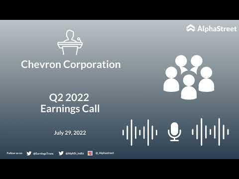 Chevron Corporation Q2 2022 Earnings Call