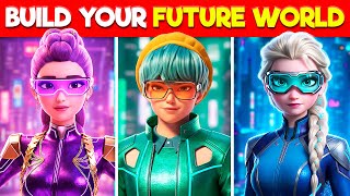Would You Rather...? Build Your Futuristic World 🤖 !!