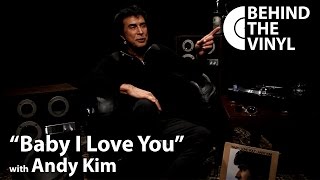 Behind The Vinyl: &quot;Baby I Love You&quot; with Andy Kim