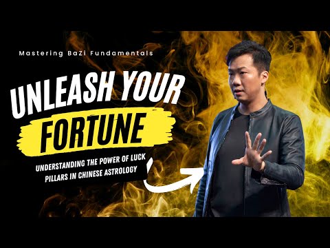 Unleash Your Fortune : Understanding the Power of Luck Pillars (BaZi) in Chinese Astrology